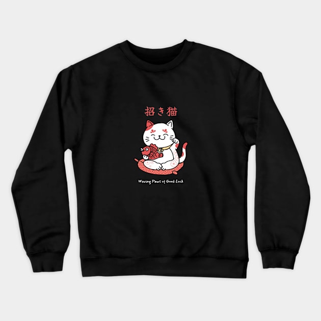 Waving Paws of Good Luck - Lucky Cat Crewneck Sweatshirt by Sayu